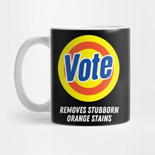 Vote Removes Stubborn Orange Stains Funny Anti-Trump Mug